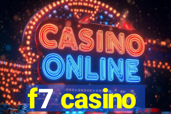 f7 casino